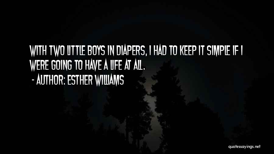 Diapers Quotes By Esther Williams