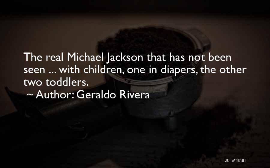 Diapers Quotes By Geraldo Rivera