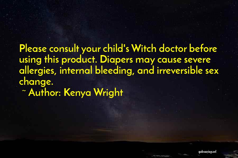 Diapers Quotes By Kenya Wright