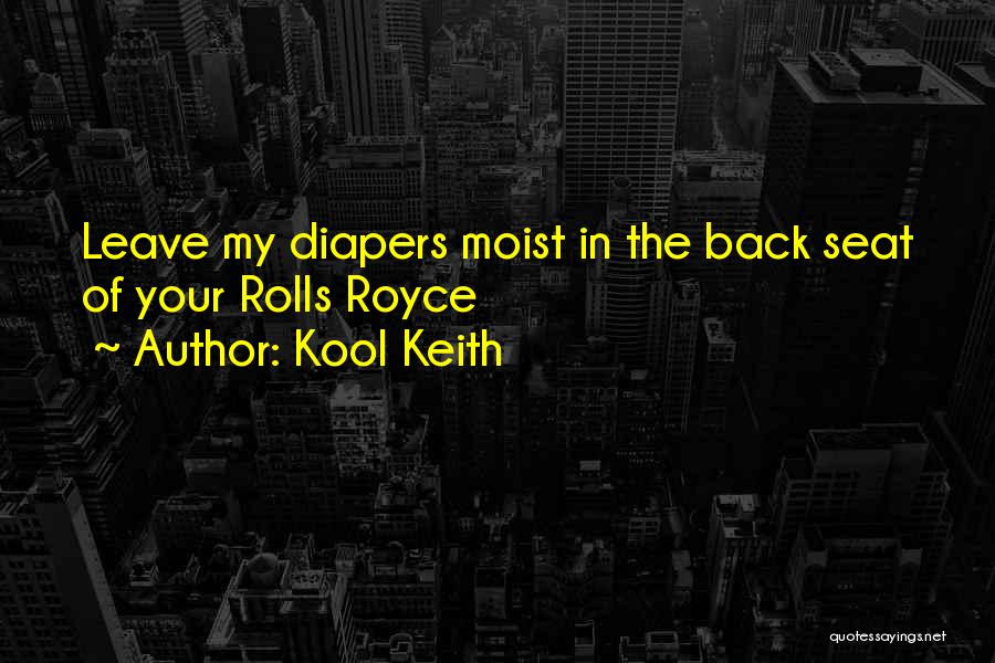 Diapers Quotes By Kool Keith