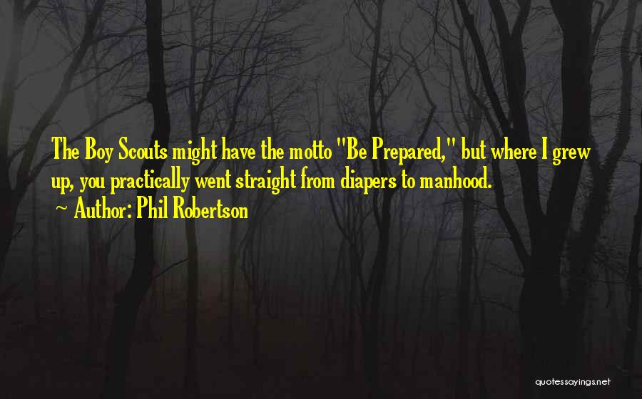 Diapers Quotes By Phil Robertson