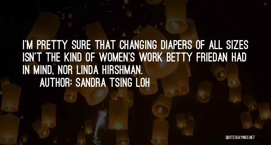 Diapers Quotes By Sandra Tsing Loh