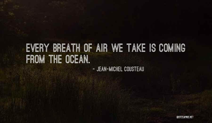 Diaphane Loose Quotes By Jean-Michel Cousteau Diaphane Loose Quotes By Jean-Michel Cousteau