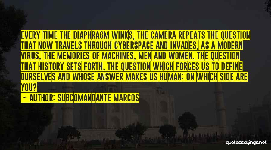Diaphragm Quotes By Subcomandante Marcos