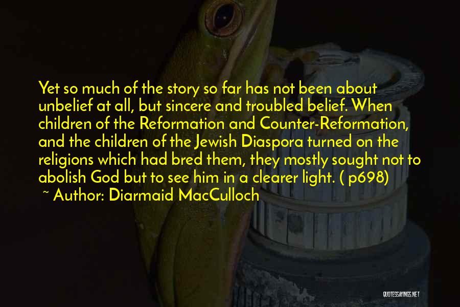 Diarmaid MacCulloch Quotes 465404