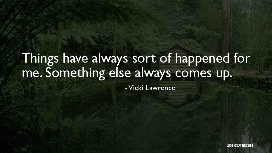 Diarmid Mogg Quotes By Vicki Lawrence Diarmid Mogg Quotes By Vicki Lawrence