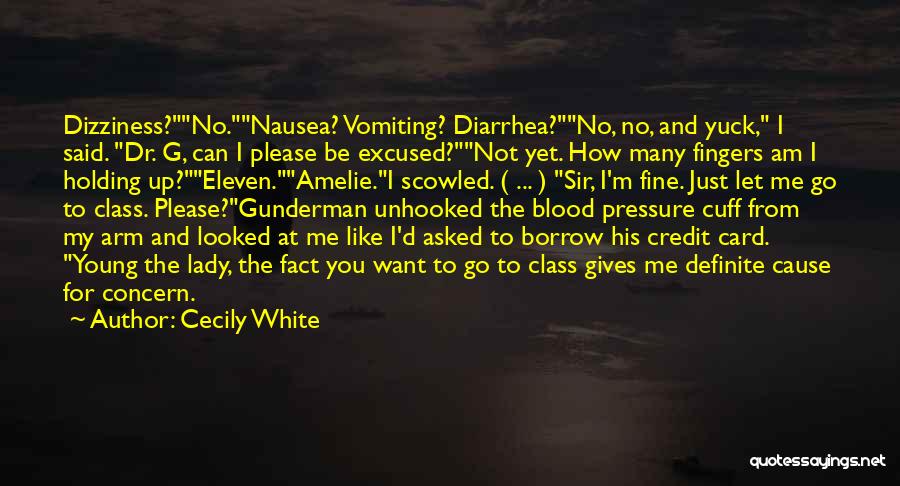 Diarrhea Quotes By Cecily White