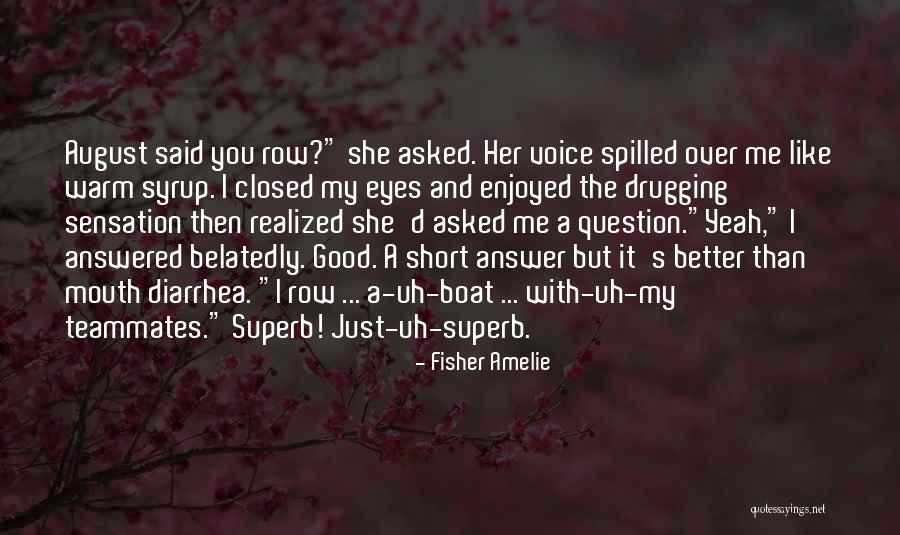 Diarrhea Quotes By Fisher Amelie Diarrhea Quotes By Fisher Amelie