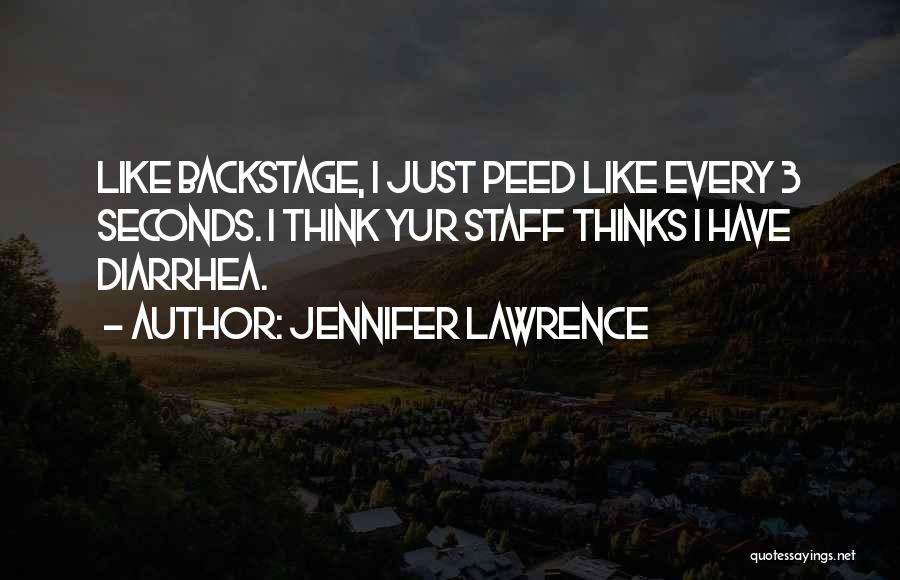 Diarrhea Quotes By Jennifer Lawrence