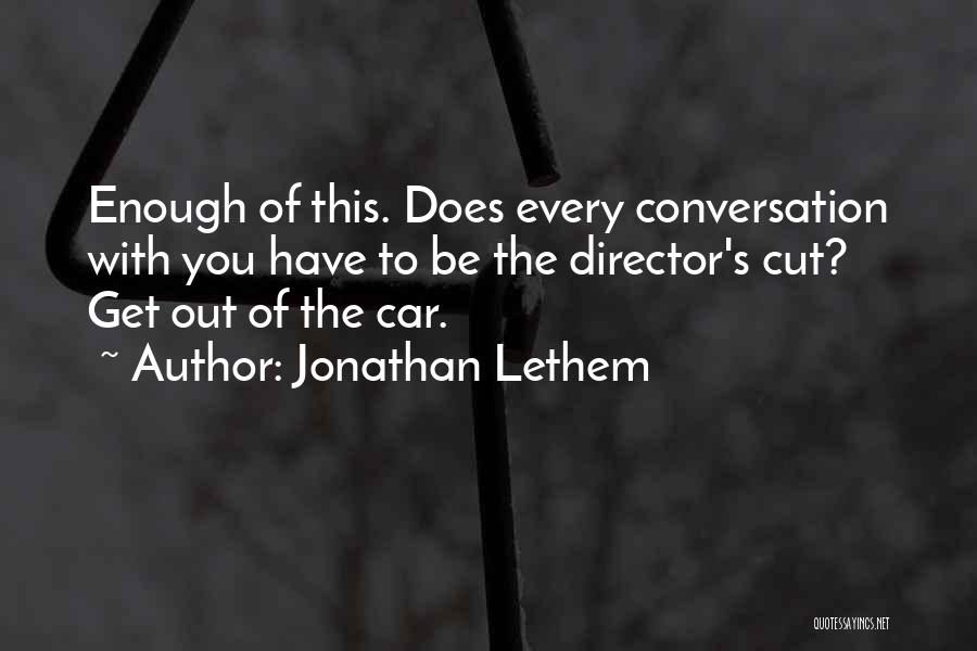Diarrhea Quotes By Jonathan Lethem