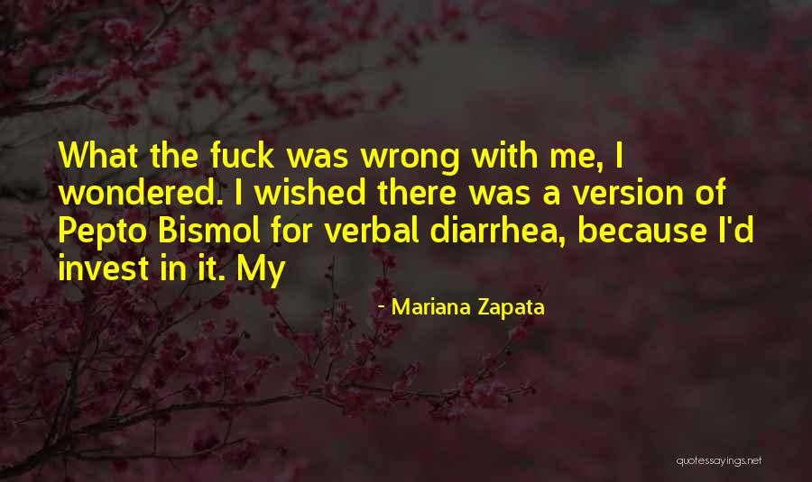 Diarrhea Quotes By Mariana Zapata