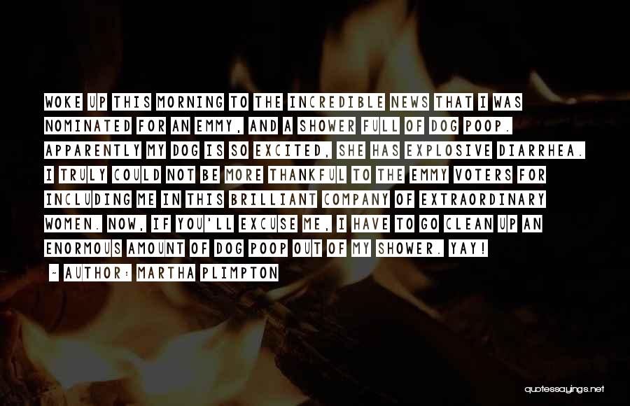 Diarrhea Quotes By Martha Plimpton Diarrhea Quotes By Martha Plimpton
