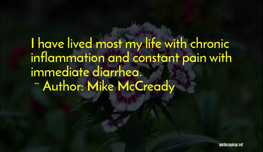 Diarrhea Quotes By Mike McCready