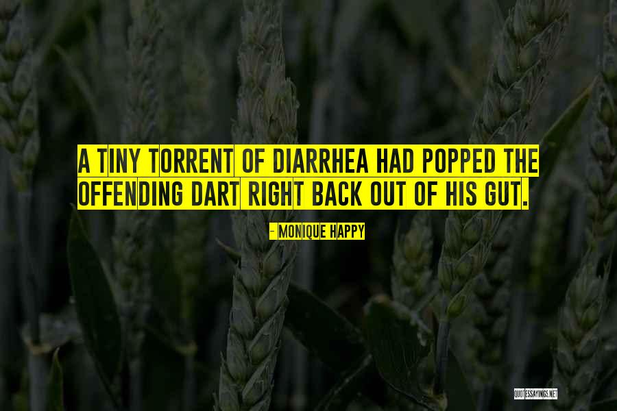Diarrhea Quotes By Monique Happy Diarrhea Quotes By Monique Happy