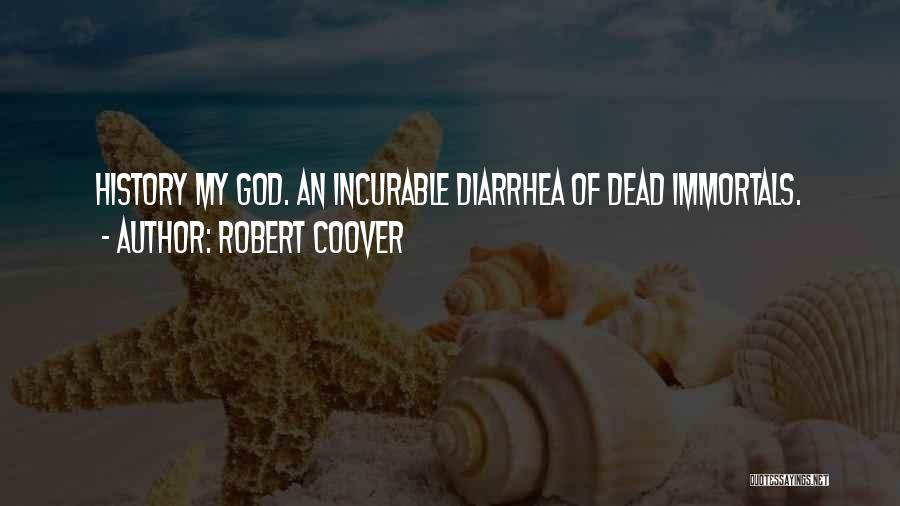 Diarrhea Quotes By Robert Coover