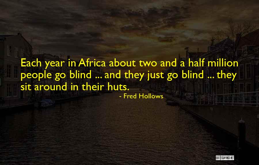 Diarrhetic Quotes By Fred Hollows Diarrhetic Quotes By Fred Hollows