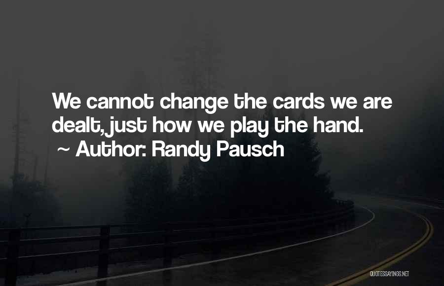 Diarrhoea Quotes By Randy Pausch