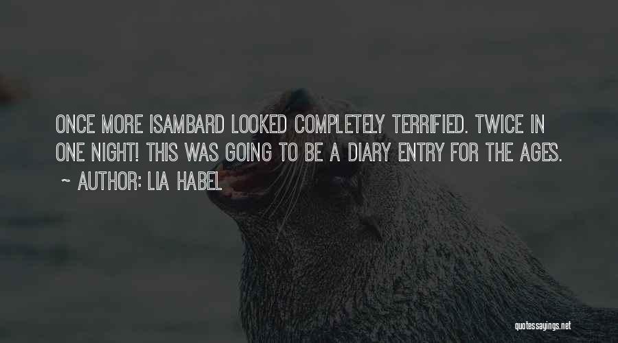 Diary Entry Quotes By Lia Habel