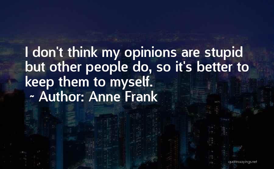 Diary Of Anne Frank Quotes By Anne Frank