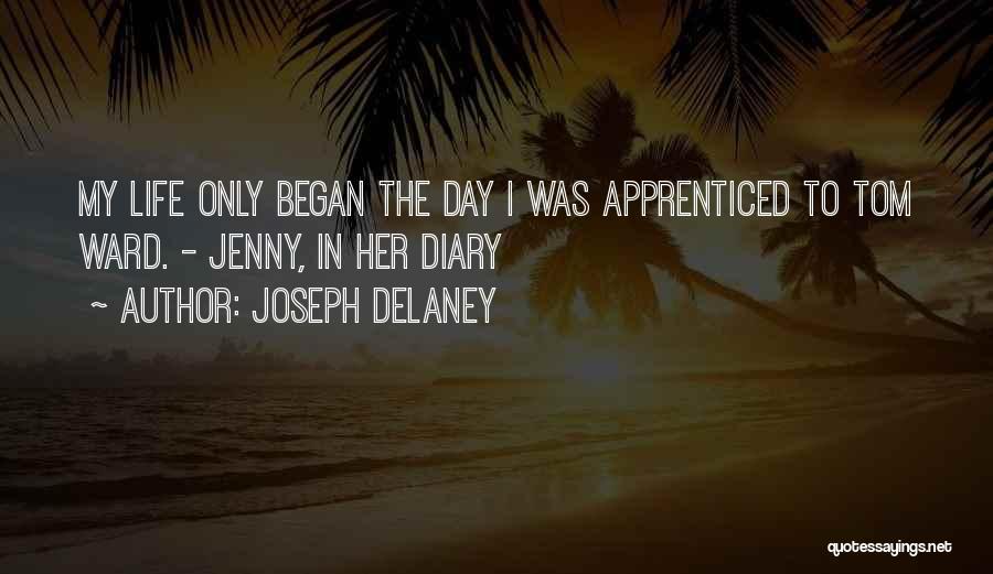 Diary Of Your Life Quotes By Joseph Delaney