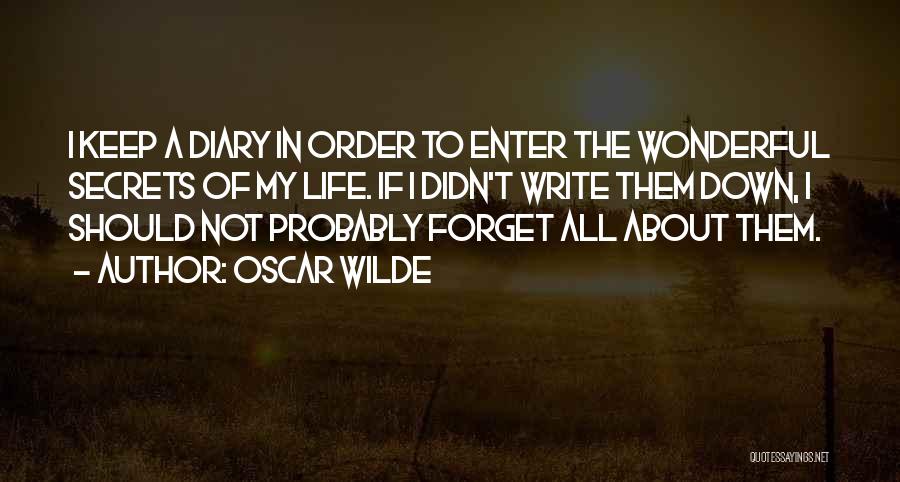 Diary Of Your Life Quotes By Oscar Wilde