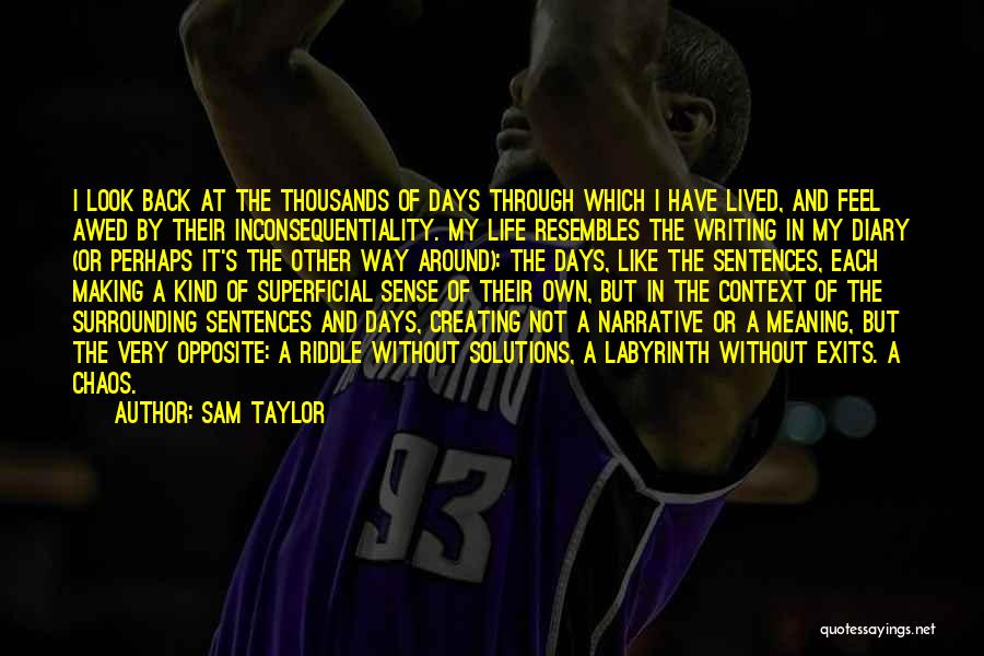 Diary Of Your Life Quotes By Sam Taylor