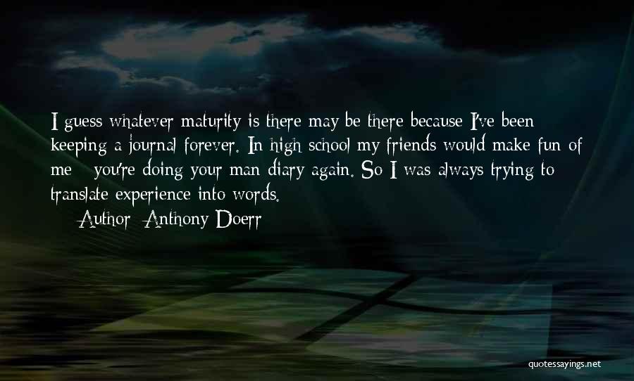 Diary Quotes By Anthony Doerr