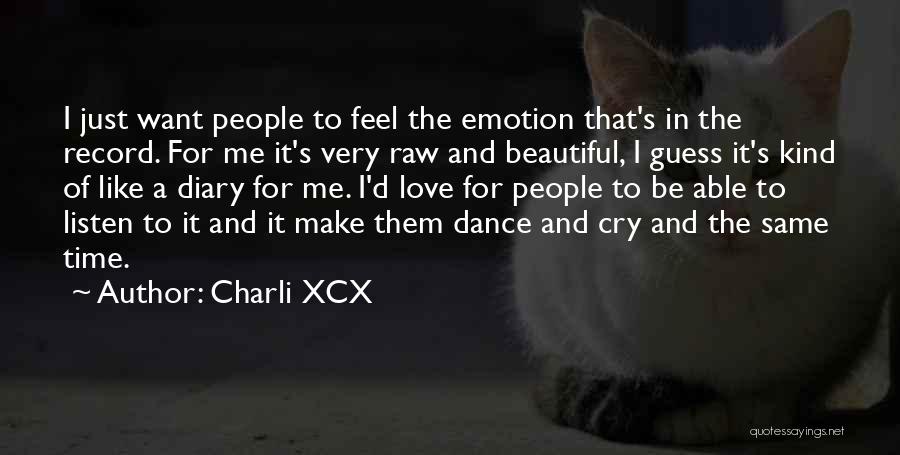 Diary Quotes By Charli XCX