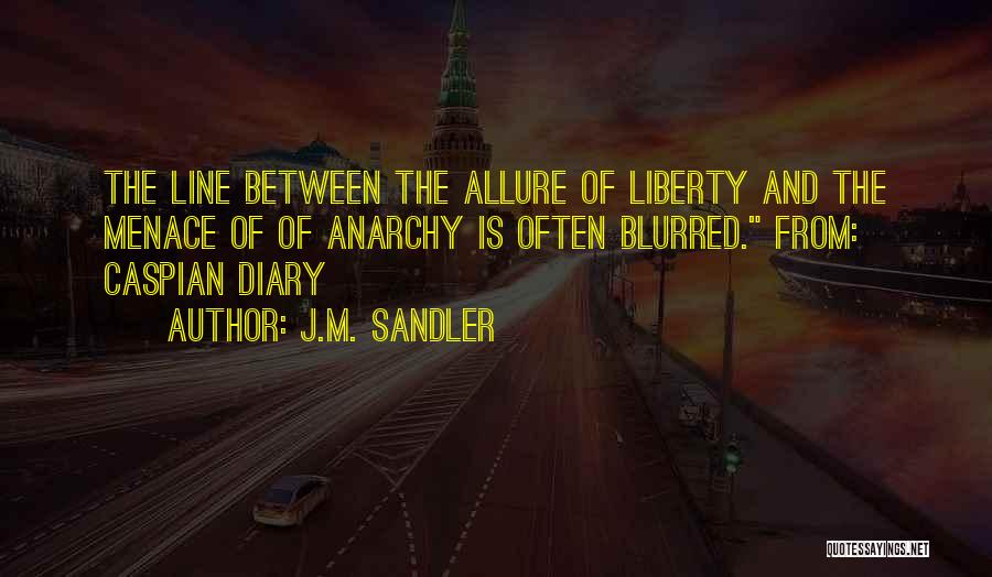 Diary Quotes By J.M. Sandler