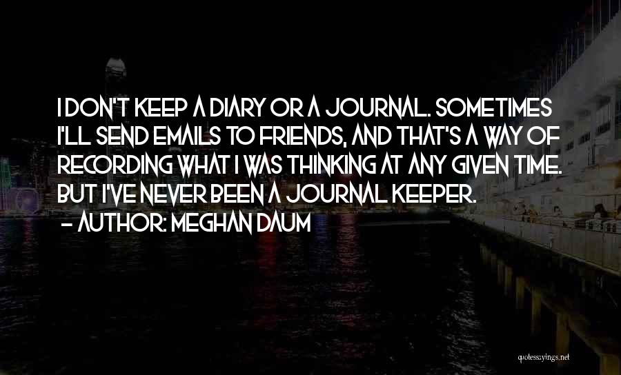 Diary Quotes By Meghan Daum