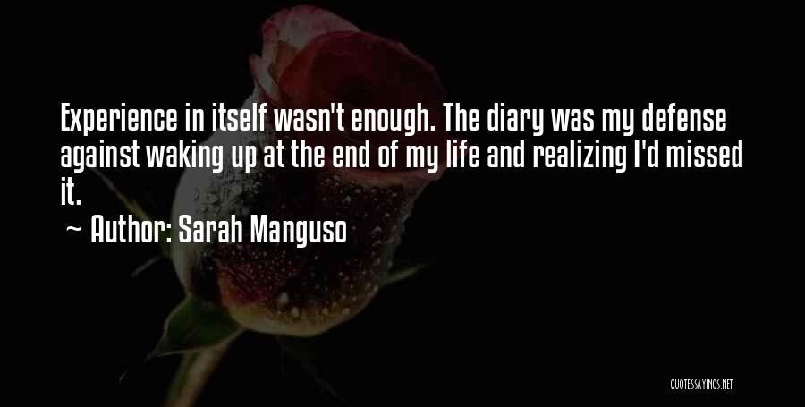 Diary Quotes By Sarah Manguso