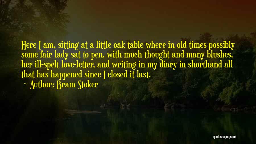 Diary Writing Quotes By Bram Stoker