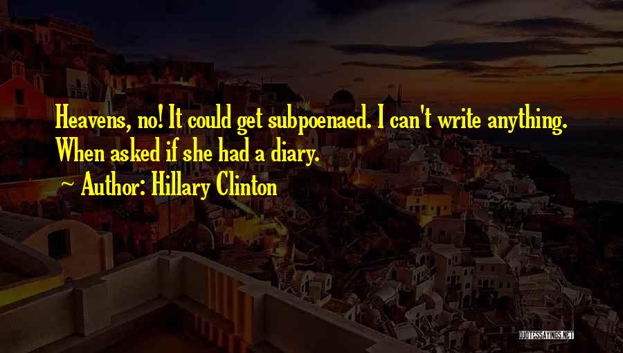 Diary Writing Quotes By Hillary Clinton