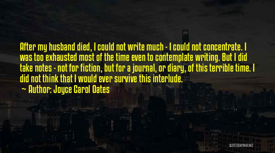 Diary Writing Quotes By Joyce Carol Oates