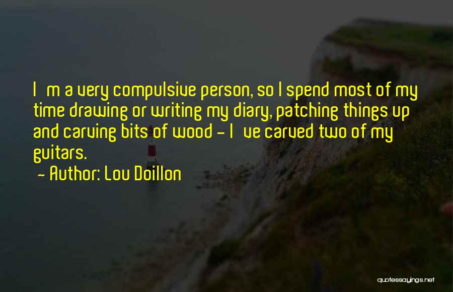 Diary Writing Quotes By Lou Doillon