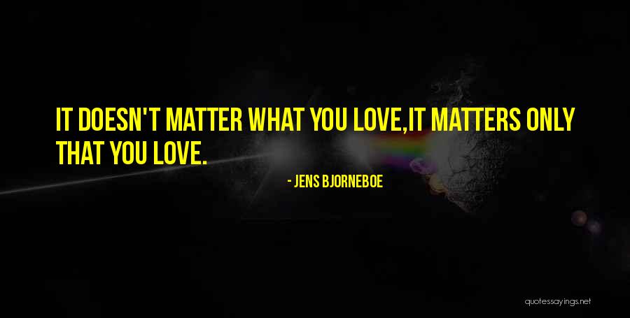 Dias Grises Quotes By Jens Bjorneboe Dias Grises Quotes By Jens Bjorneboe