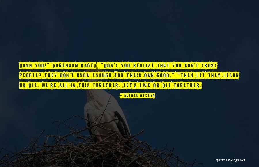 Diatours Quotes By Alfred Bester Diatours Quotes By Alfred Bester