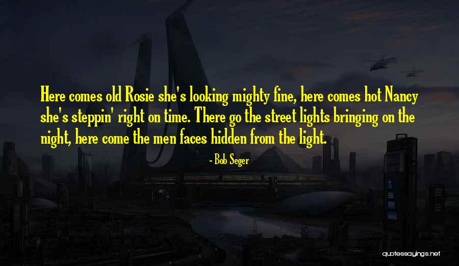 Diavoli Sky Quotes By Bob Seger Diavoli Sky Quotes By Bob Seger
