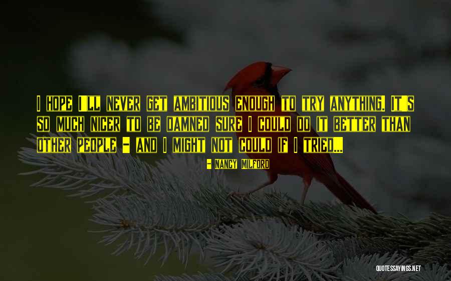 Dibangunkan Makhluk Quotes By Nancy Milford