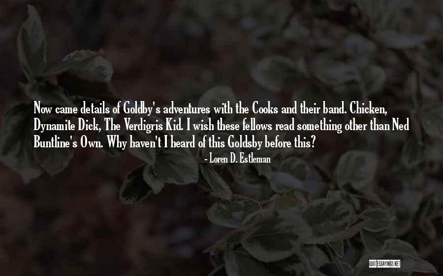 Dibaratrir Quotes By Loren D. Estleman Dibaratrir Quotes By Loren D. Estleman
