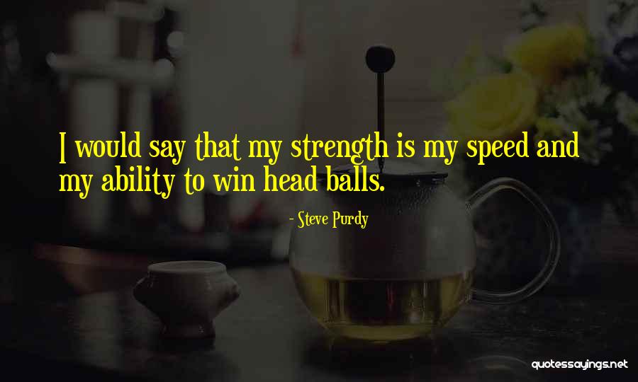 Dibayar Untuk Quotes By Steve Purdy