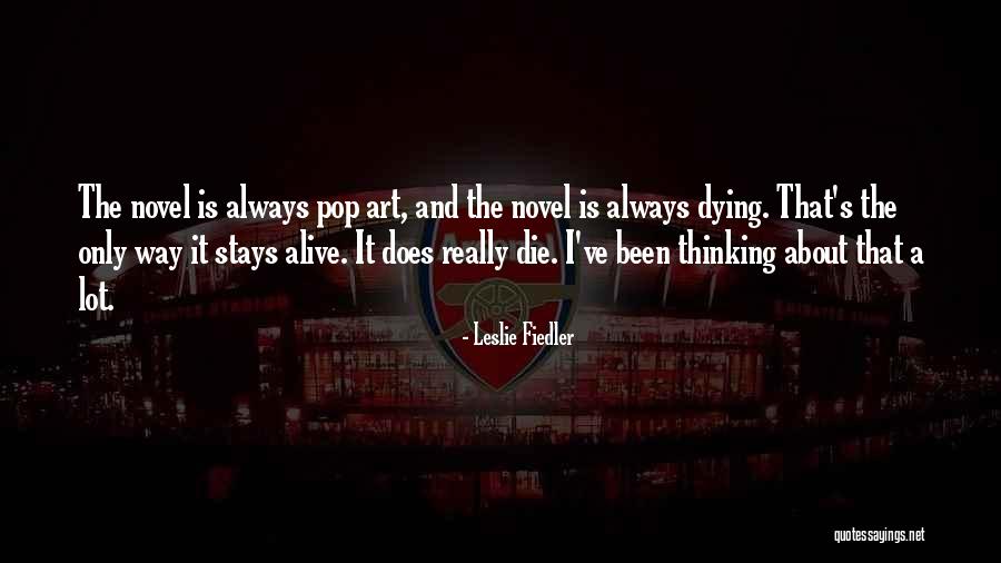 Dibbell Jr Quotes By Leslie Fiedler Dibbell Jr Quotes By Leslie Fiedler