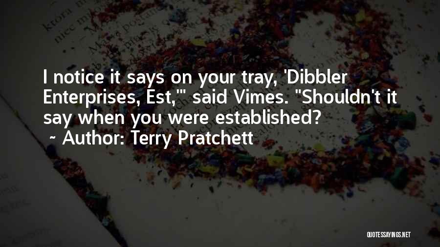 Dibbler Quotes By Terry Pratchett