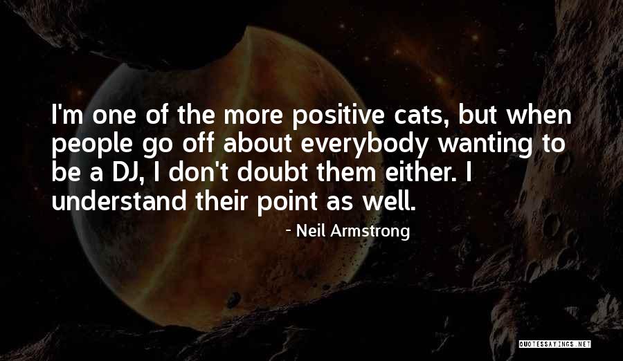 Dibbuk Quotes By Neil Armstrong Dibbuk Quotes By Neil Armstrong