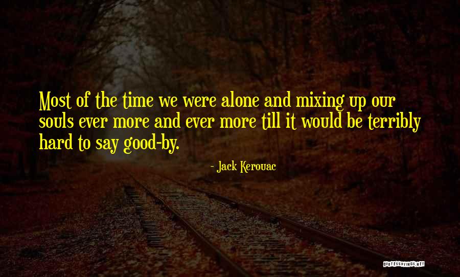 Dibdib Ng Quotes By Jack Kerouac Dibdib Ng Quotes By Jack Kerouac