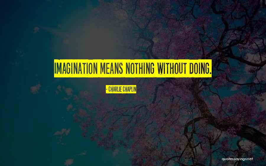 Dibekulu Quotes By Charlie Chaplin Dibekulu Quotes By Charlie Chaplin