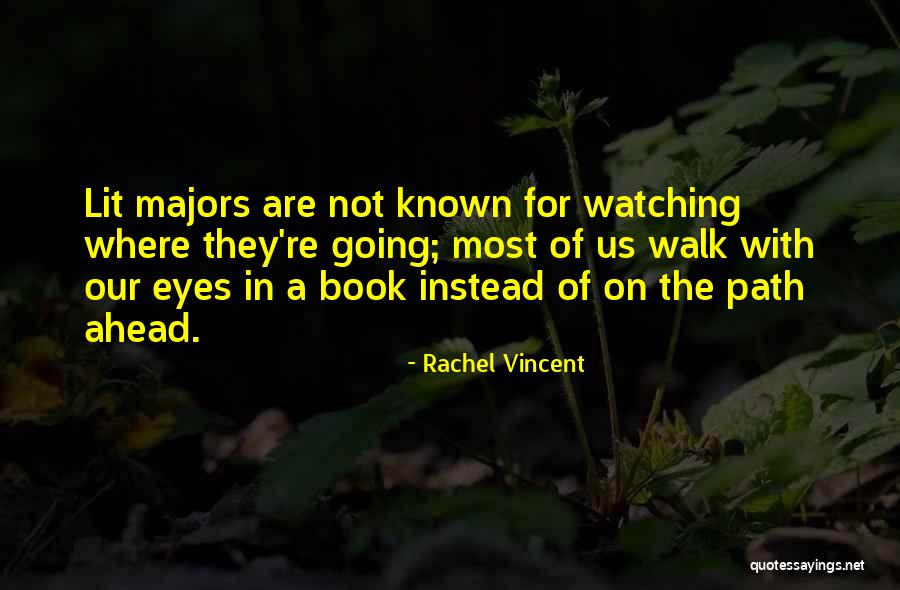 Dibelakangmu Quotes By Rachel Vincent Dibelakangmu Quotes By Rachel Vincent