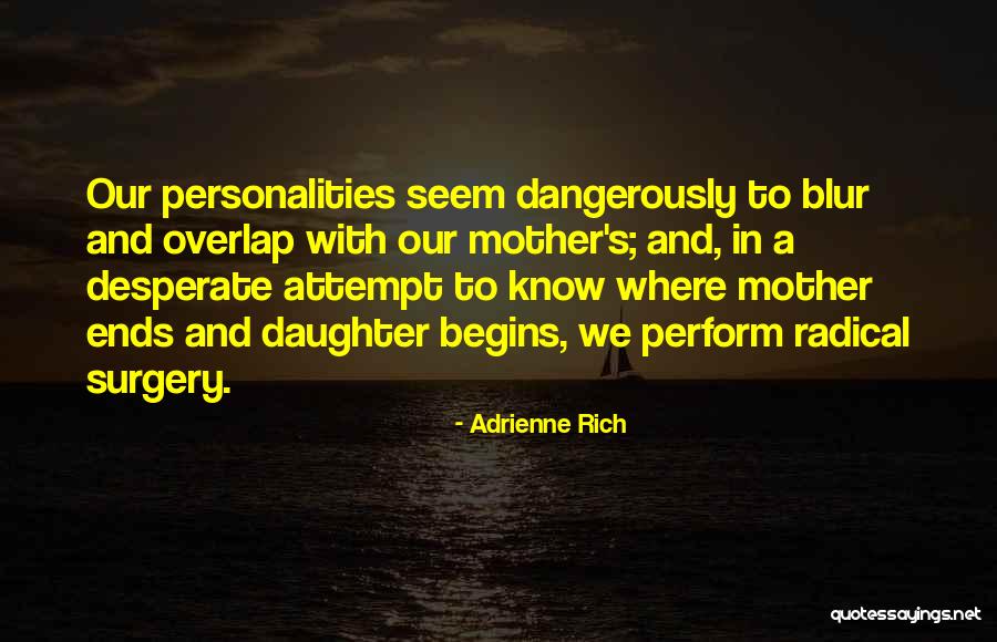 Dibernardo Mafia Quotes By Adrienne Rich Dibernardo Mafia Quotes By Adrienne Rich