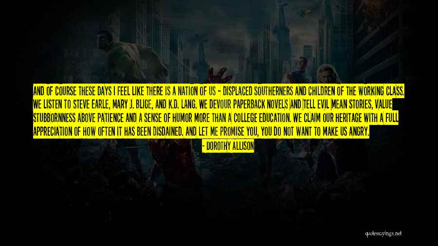 Dibujante Quotes By Dorothy Allison Dibujante Quotes By Dorothy Allison