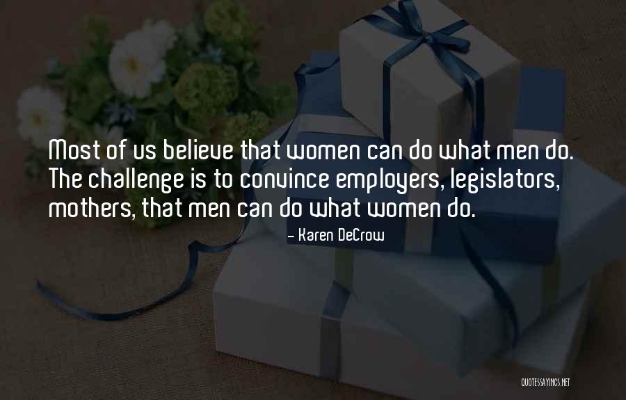Dibujara Ban Quotes By Karen DeCrow Dibujara Ban Quotes By Karen DeCrow